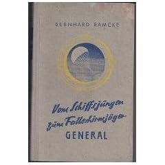 Vom Schiffsjungen zum Fallschirmj�gergeneral