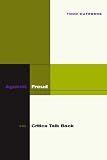 Against Freud
 Critics Talk Back,
Todd Dufresne
