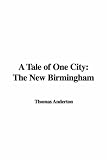  : A Tale of One City: The New Birmingham