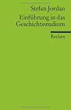 Einf&uuml;hrung in das Geschichtsstudium - Stefan Jordan
