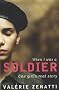 When I Was a Soldier: One Girl's True Story
