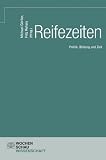 Produkt-Bild: Reifezeiten: Bildung, Politik und Zeit