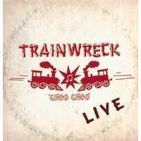 LIVE by Trainwreck