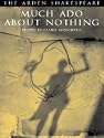 "Much Ado About Nothing" (Arden Shakespeare.Third Series)
