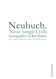 Neubuch: Neue junge Lyrik - Nora Bossong, Herbert Hindringer, Marius Hulpe, Roman Israel, Daniel Ketteler, Norbert Lange, Katrin Merten, Andre Rudolph, Ulrike Almut Sandig, Christian Schloyer, Cornelia Schmerle, Tom Bresemann, Stefan Schmitzer, Katharina Schultens, Michael Stauffer, Thien Tran, Christoph Wenzel, Judith Zander, Daniela Danz, Carl-Christian Elze