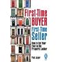First-time Buyer: First-time Seller: How to Get Your Foot on the Property Ladder