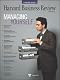 Managing Yourself: A Harvard Business Review Special
