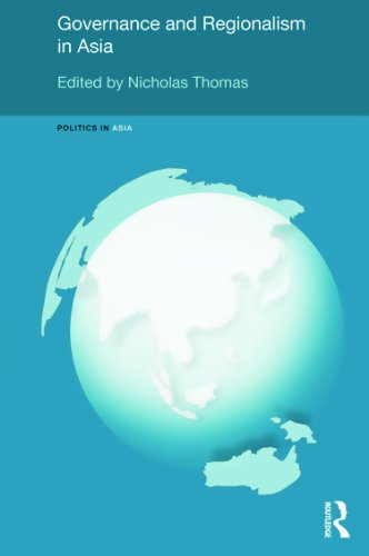 Governance and Regionalism in Asia (Politics in Asia)