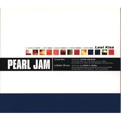 Last Kiss by  Pearl Jam 