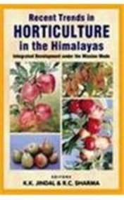 recent trends in horticulture in the himalayas integrated development under the mission mode
