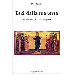 Esci dalla tua terra. Il cammino della vita religiosa