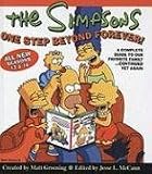 The Simpsons One Step Beyond Forever : A Complete Guide to Our Favorite Family...Continued Yet Again (Simpsons (Harper))