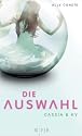 Cassia & Ky 01. Die Auswahl: Roman