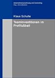 Produkt-Bild: Teaminvestitionen im Profifu&szlig;ball
