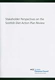 Stakeholder perspectives on the Scottish Diet Action Plan review