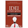 Idei cu impact garantat - De ce unele idei supravietuiesc, iar altele dispar