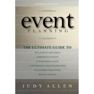 Event Planning: the Ultimate Guide To Successful Meetings, Corporate Events, Fun