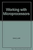 Working with microprocessors