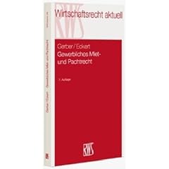 Gewerbliches Miet- und Pachtrecht: Aktuelle Fragen