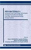 New materials. I, Advanced fossil fuel energy technologies, hydrogen production and storage, fuel cells, electrochemical energy storage systems