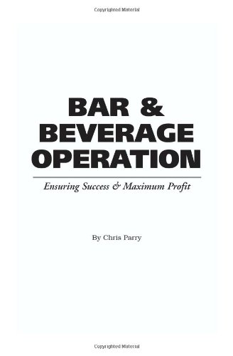 Textbook - The Food Service Professional Guide to Bar & Beverage Operation: Ensuring Success & Maximum Profit (The Food Service Professional Guide to, 11) (The Food Service Professionals Guide To)