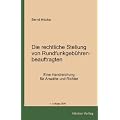 Die rechtliche Stellung von Rundfunkgeb�hrenbeauftragten: Eine Handreichung f�r Anw�lte und Richter