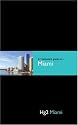 A Hedonist's Guide to Miami (Hg2: A Hedonist's Guide to...)