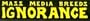 Infamous Network - Mass Media Breeds Ignorance - Classic Full Size Bumper Stickers