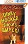 Dinky Hocker Shoots Smack!