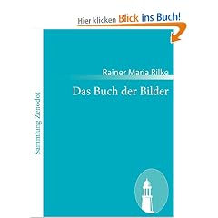 Das Buch der Bilder: (1902 und 1906)