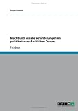 Macht und soziale Ver�nderungen im politikwissenschaftlichen Diskurs