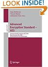 Advanced Encryption Standard - AES: 4th International Conference, AES 2004, Bonn, Germany, May 10-12, 2004, Revised Selected and Invited Papers ... Computer Science / Security and Cryptology)