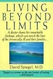 Living beyond limits : new hope and help for facing life-threatening illness