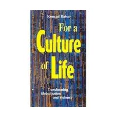 For a Culture of Life: Transforming Globalization and Violence (Risk Book)