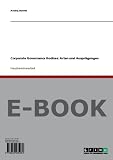 Corporate Governance Kodizes: Arten und Ausprägungen