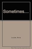 Sometimes-