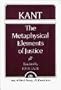 Kant: The Metaphysical Elements of Justice