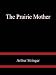 The Prairie Mother