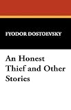 An Honest Thief and Other Stories