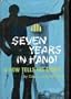 Seven years in Hanoi;: A POW tells his story