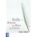 Stille - Balsam f�r Herz und Seele