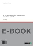Ba Jin ? Die Familie: Das Joch der traditionellen, konfuzianischen Familie - Niclas Dominik Weimar