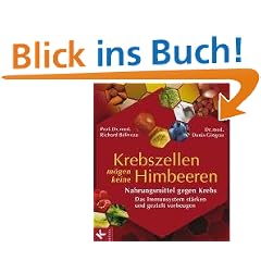 Krebszellen m�gen keine Himbeeren. Nahrungsmittel gegen Krebs