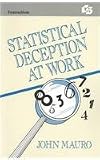 Statistical Deception at Work (Routledge Communication Series)