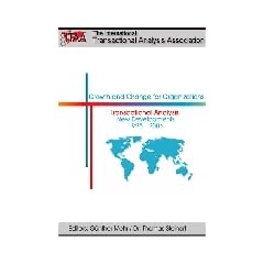 Growth and Change for Organizations: Transactional Analysis - New Developments - 1995-2006
