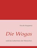 Produkt-Bild: Die Wogas: und das Geheimnis der Menschen