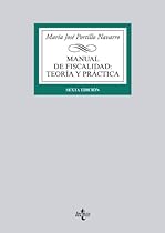Manual de fiscalidad / Taxation Manual: Teoría y práctica / Theory and Practice (Spanish Edition) Manual de fiscalidad / Taxation Manual: Teoría y práctica / Theory and Practice (Spanish Edition)