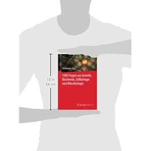 1000 Fragen aus Genetik, Biochemie, Zellbiologie und Mikrobiologie