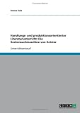 Handlungs- und produktionsorientierter Literaturunterricht: Die Sockensuchmaschine von Knister