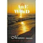 In Awe of thy Word Understanding the King James Bible Its Mystery and History Letter by Letter by 